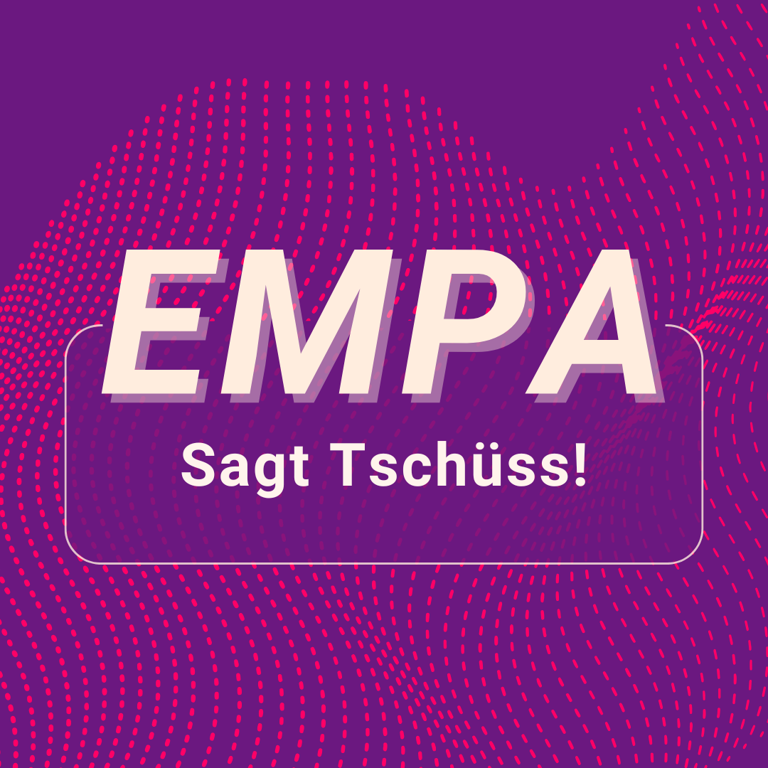 EmpA - Sagt Tschüss!